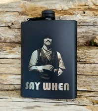 Tombstone Doc Holliday Say When Black Stainless Hip Flask 8 oz.