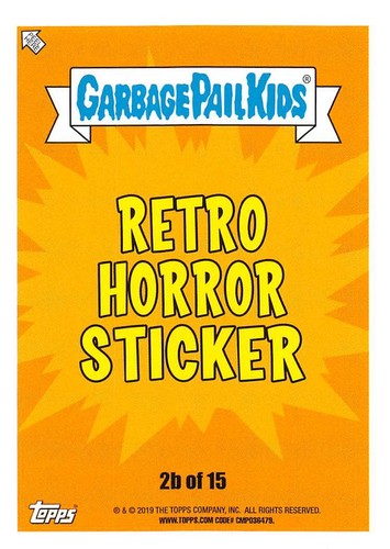 GARBAGE PAIL KIDS REVENGE OF OH, THE HORROR-IBLE PICK-A-CARD 2019 BASE STICKERS - Picture 289 of 401