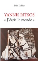 Yannis Ritsos J'éCris Le Monde InèS DaléRy Taschenbuch Kartoniert / Broschiert