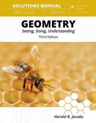 Answers to Exercises for Geometry (Solutions Manual) by Harold R. Jacobs