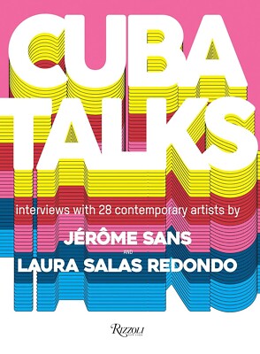 CUBA TALKS A NEW PERSPECTIVE ON CUBAN ART NOW ENGLISH VERSION HARDBACK BOOK NEW