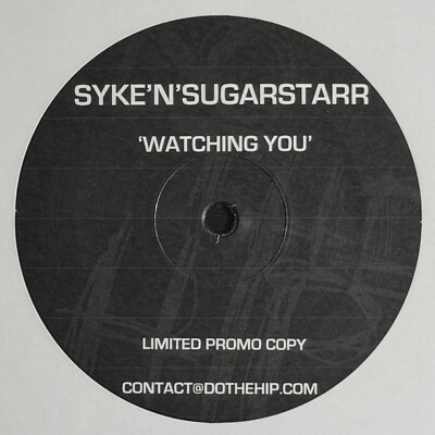 Syke N Sugarstarr   Watching You 2005 Germany House DO THE HIP 12'' Vinyl Record
