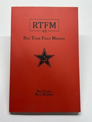 SIGNED-RTFM: Red Team Field Manual v2 by Ben Clark & Nick Downer- Paperback-2022