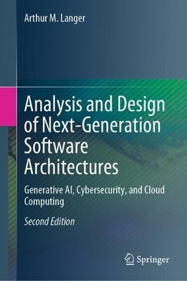 Analysis and Design of Next-Generation Software Architectures - 9783031762116