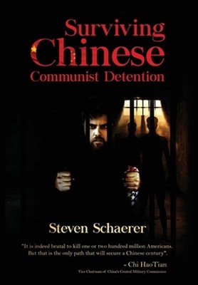 Surviving Chinese Communist Detention by Steven Schaerer (English) Hardcover Boo