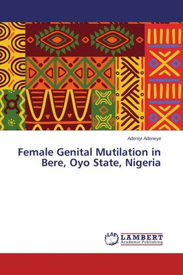 Adeniyi Adeneye | Female Genital Mutilation in Bere, Oyo State, Nigeria | Buch
