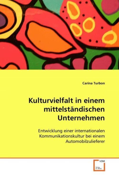 Carina Turbon | Kulturvielfalt In Einem Mittelständischen Unternehmen
