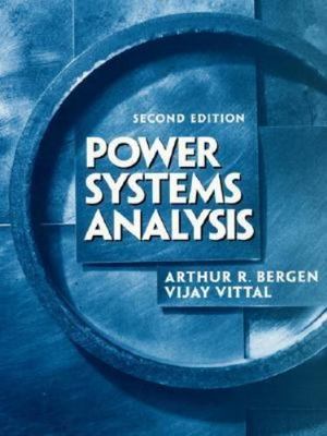 Power Systems Analysis by Arthur Bergen and Vijay Vittal (1999, Trade Paperback)