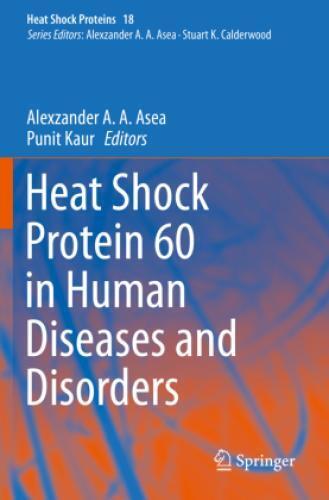 Heat Shock Protein 60 in Human Diseases and Disorders  6216 - Zdjęcie 1 z 1
