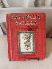 Vintage 1970's Children's Picture Book Say Hello, Vanessa
