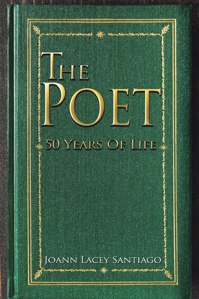 Joann Lacey Santiago | The Poet | Taschenbuch | Englisch (2021) | Xlibris US-image