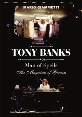 Mario Giammetti Tony Banks: Man of Spells - The Magici (Taschenbuch) (US IMPORT)
