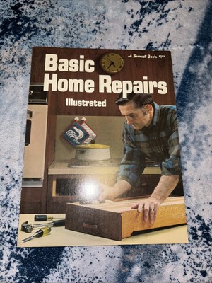 Sunset Book Basic Home Repairs Illustrated 1971