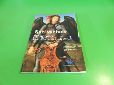 Erzengel Michael Verteidiger der Rechte Gottes - Edi 2012 - F. Di Stasio