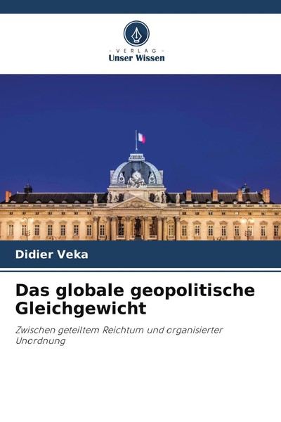 Das Globale Geopolitische Gleichgewicht | Didier Veka | Taschenbuch | 60 S.-image
