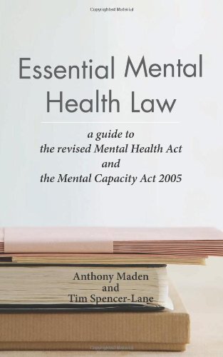 Essential Mental Health Law: A Guide to the New Mental Health Act By Tony Maden