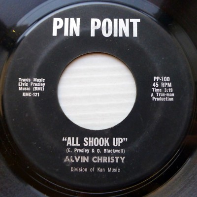 ALVIN CHRISTY northern soul VG+ PIN POINT 45 ALL SHOOK UP the same SAD SONG h28