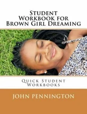 Student Workbook for Brown Girl Dreaming : Quick Student Workbooks, Paperback...