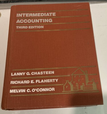 Intermediate Accounting 3rd Ed Hardcover, by Lanny G. Chasteen Richard E. - Good