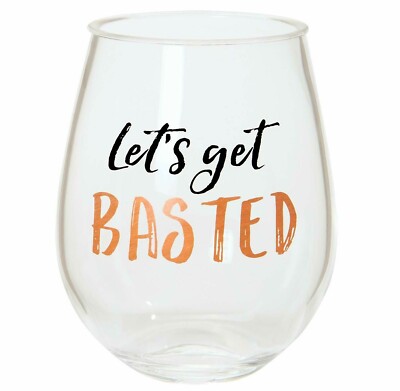 X & O | LETS GET BASTED ACRYLIC STEMLESS WINE GLASS *NEW* RARE CUTE THANKSGIVING