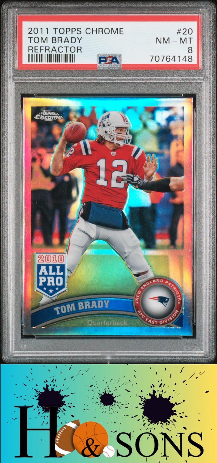 2011 Topps Chrome #20 Tom Brady Refractors PSA 8