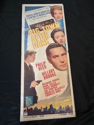 Vintage Movie Poster Insert ''Big Town After Dark'' 1947 Phillip Reed Hillary Broo