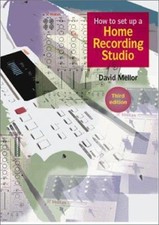 How to Set up a Home Recording Studio Paperback David Mellor