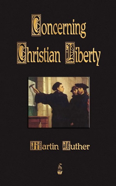 Martin Luther | Concerning Christian Liberty | Taschenbuch | Englisch (2009)-image