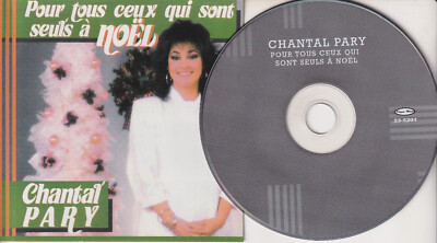 CHANTAL PARY Pour Tous Ceux Qui Sont Seuls A Noel (CD 2004) Christmas Quebec