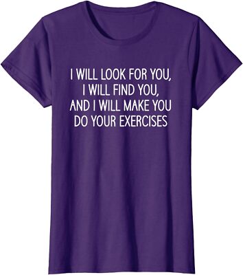 Make You Do Your Exercises Physical Therapy Coach  Ladies' Crewneck T-Shirt