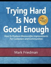 Trying Hard Is Not Good Enough 10th ..., Friedman, Mark
