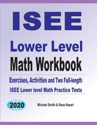 ISEE Lower Level Math Workbook | Michael Smith (u. a.) | Taschenbuch | Englisch