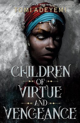 Children of Virtue and Vengeance | The Orisha Legacy 02 | Tomi Adeyemi | Buch