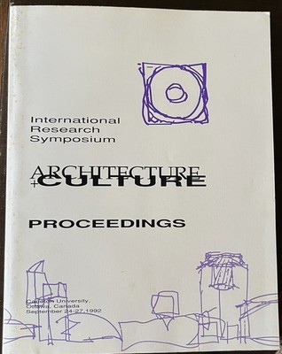 ARCHITECTURE + CULTURE: International Research Symposium Proceedings 1992 PB