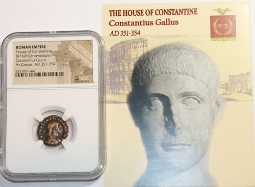CONSTANTIUS GALLUS ROMAN EMPEROR AD 351-354 COIN NGC CERTIFIED & AUTHENTIC & COA
