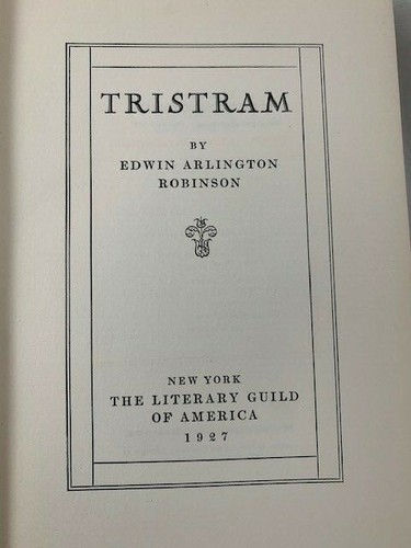 Tristram Edwin Arlington Robinson HB DJ 1927 1st Ed Literary Guild Of America - Picture 4 of 7