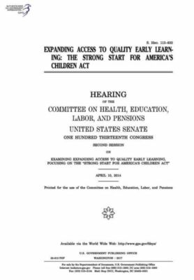 Expanding Access To Quality Early Learning: The Strong Start For America's ...