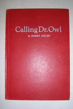 CALLING DR. OWL By Emery Kelen. 1945. illustrated. Hyperion Press.