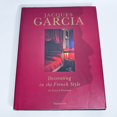Jacques Garcia Decorating In The French Style Flammarion 1999 Interior Design Bo