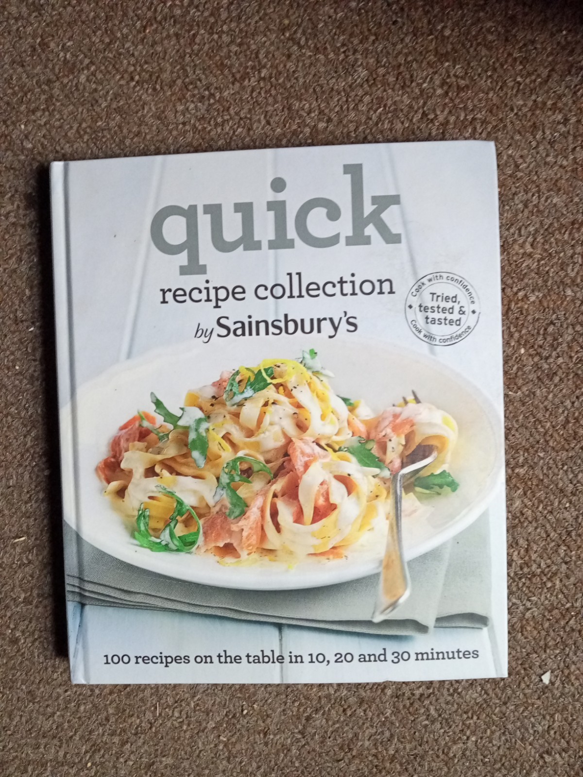 QUICK RECIPE COLLECTION BY SAINSBURY`S - Hardback Cook Recipe Book VGC