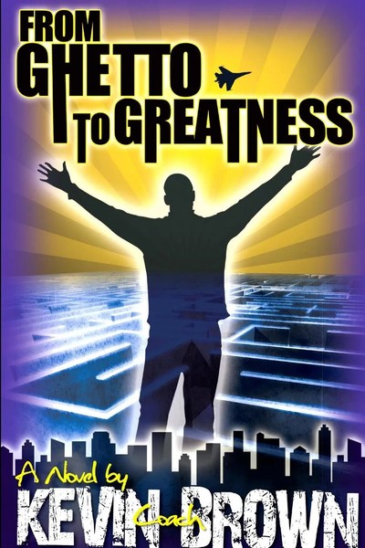 From Ghetto To Greatness | Kevin Brown | Taschenbuch | Kartoniert / Broschiert-image