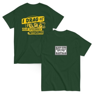 I DRAG AT ISLIP SPEEDWAY TWO SIDED T SHIRT by RACE CITY RETRO