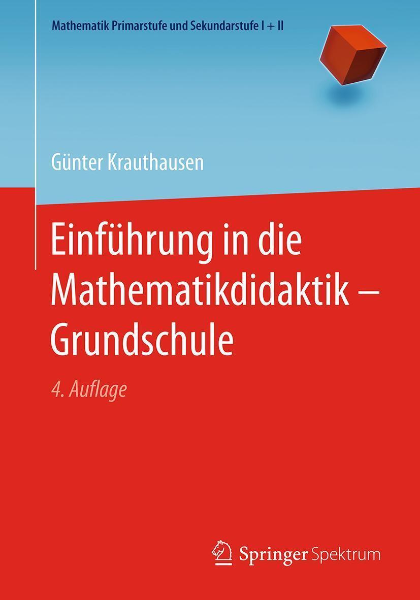 Einführung In Die Mathematikdidaktik - Grundschule Günter Krauthausen