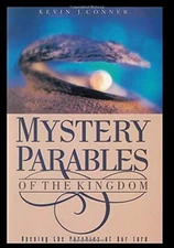 MYSTERY PARABLES OF THE KINGDOM By Kevin J. Conner **BRAND NEW**