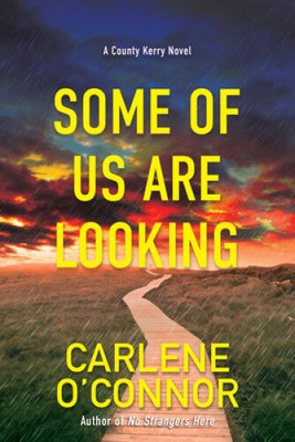 Some of Us Are Looking (County Kerry Novel A) by O'Connor, Carlene