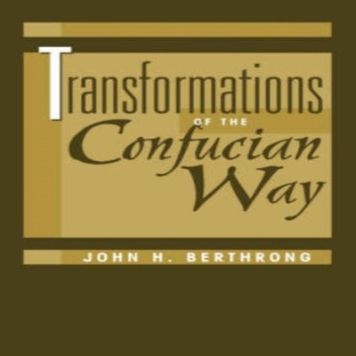 Transformations Of The Confucian Way John Berthrong Paperback Tay