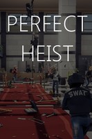 Perfect Heist Pc Download Steam Code Email Key
