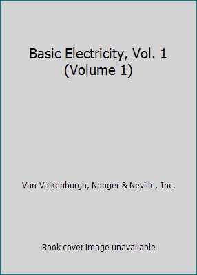 Basic Electricity, Vol. 1 (Volume 1)