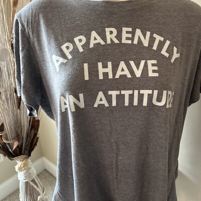 Women's XXL Heather Gray t-shirt ''Apparently I Have Attitude'' Soft Fashion Shirt