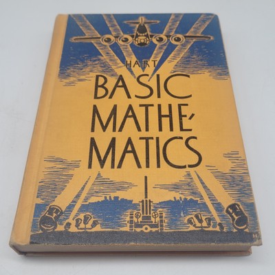 Antique Basic Mathematics A Survey Course HC Book Copyright 1942 Walter W Hart